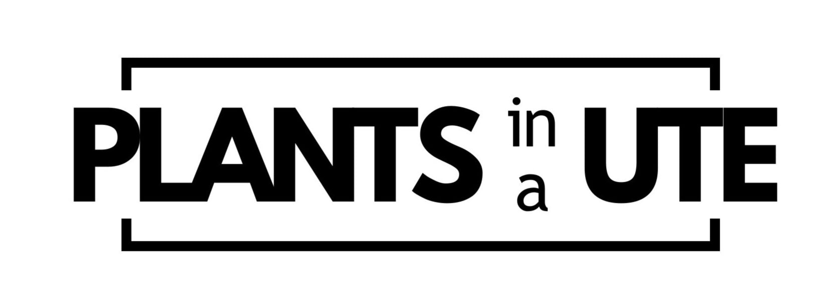 Plants in a Ute